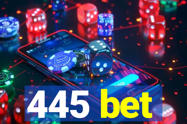 445 bet